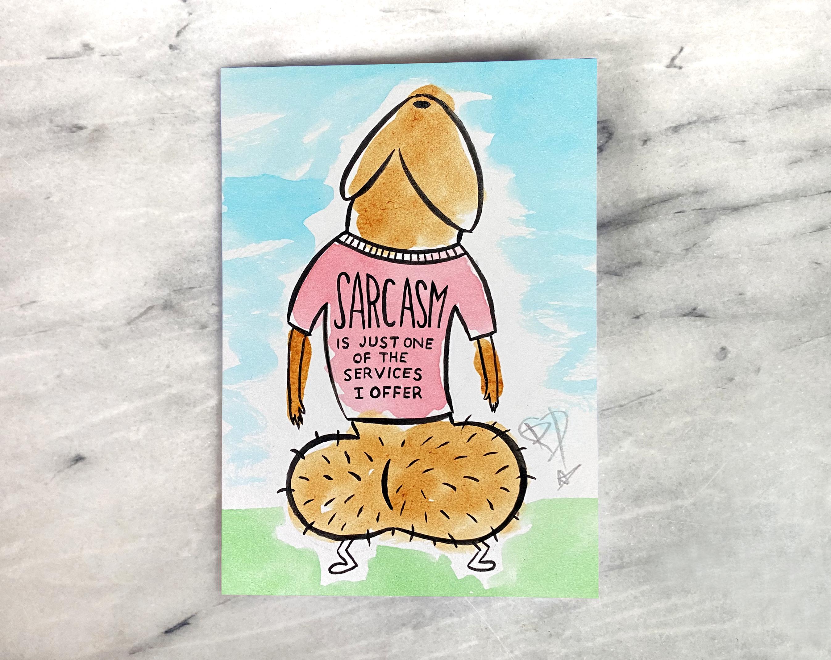 Sarcasm Greeting Card