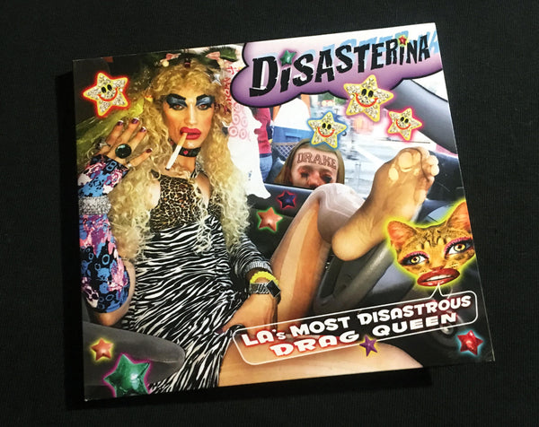 LA's Most Disastrous Drag Queen - Disasterina CD